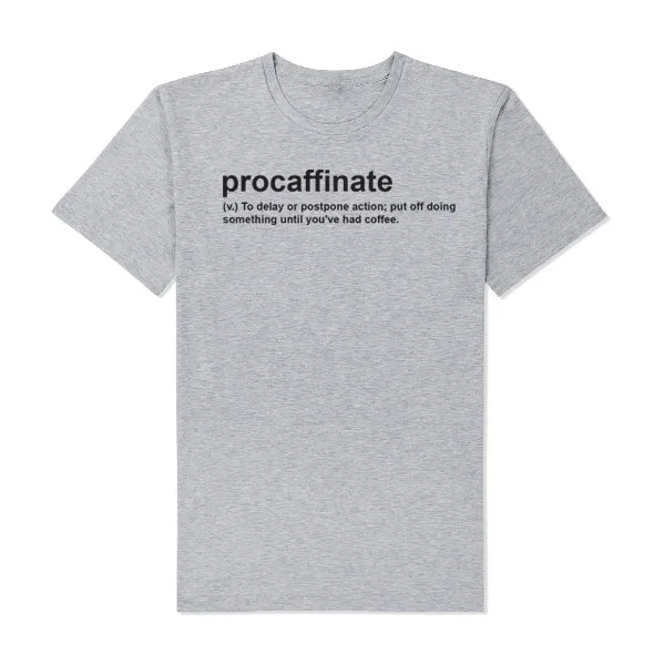 Procaffinated Coffee T-Shirt