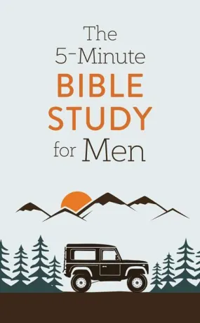 The 5 Minute Bible Study for Men